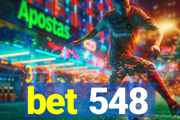 bet 548